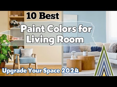 10 Best Living Room Paint Color Ideas 2024 | Upgrade Your Space!